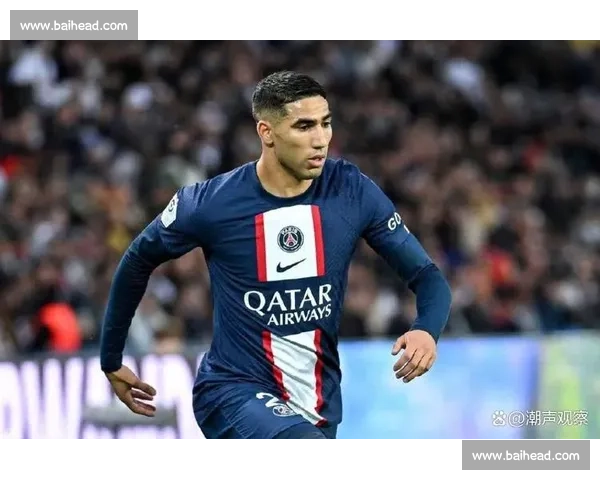 阿什拉夫:巴黎三冠王表现让对手敬畏,欧冠夺冠终破 “金元足球” 质疑
